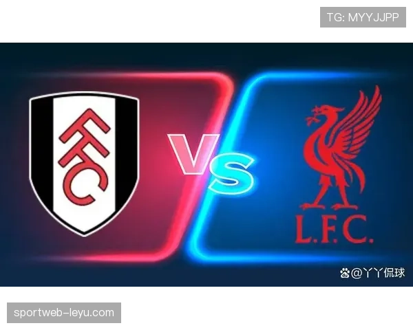 富勒姆状态回暖，英超关键战迎赛季转折点